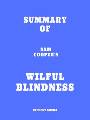 cover image of Summary of Sam Cooper's Wilful Blindness